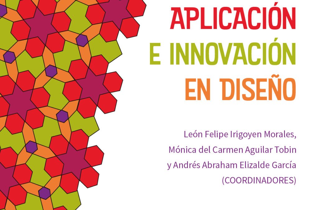 Educación, aplicación e innovación en diseño