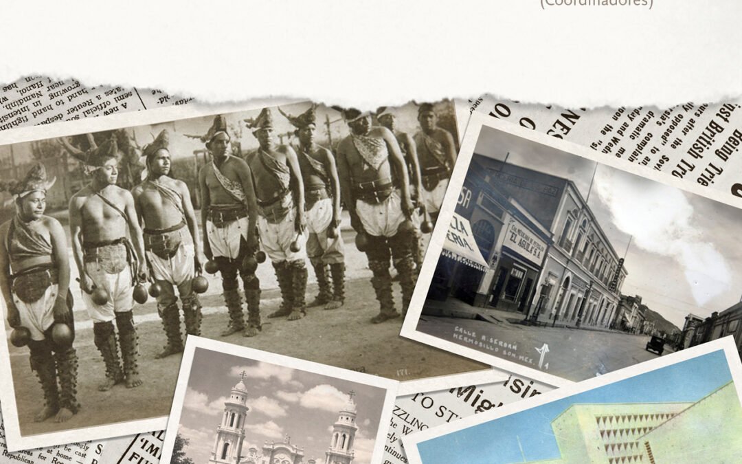Territorios, globalización e historias en Sonora