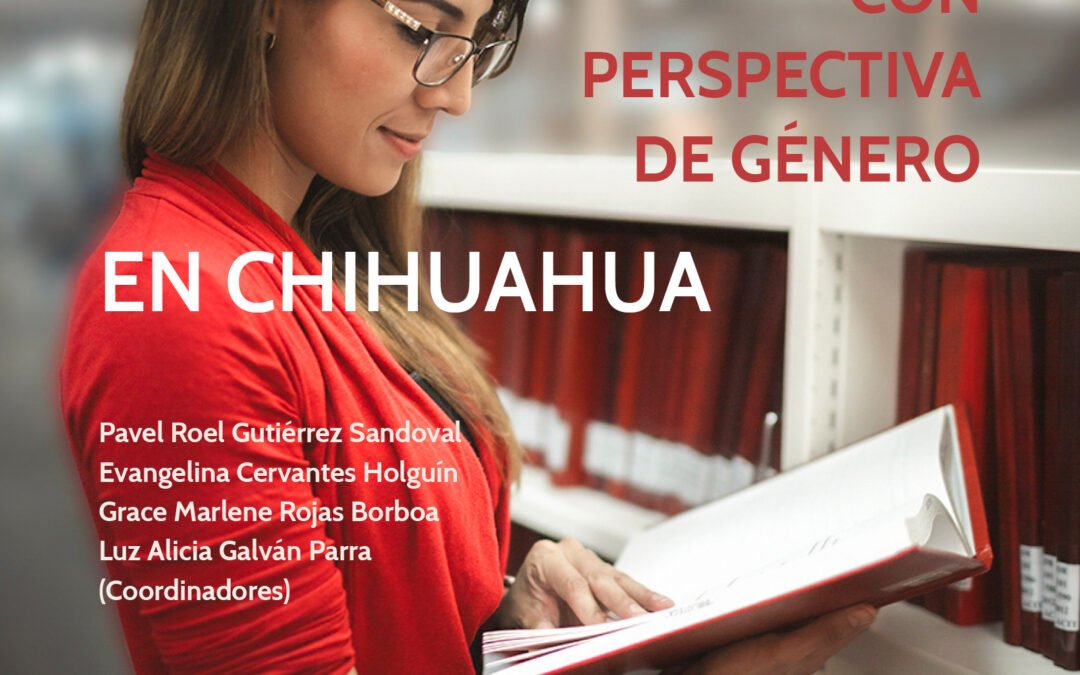 Investigación educativa con perspectiva de género en Chihuahua