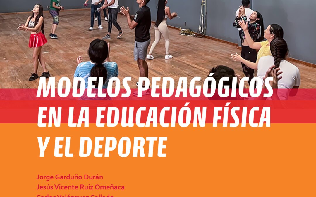 Modelos Pedagógicos en la Educación Física y el Deporte