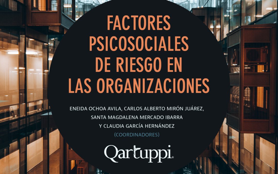 Factores psicosociales de riesgo en las organizaciones